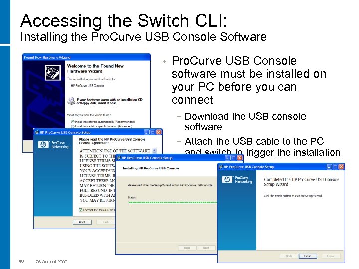 Accessing the Switch CLI: Installing the Pro. Curve USB Console Software • Pro. Curve