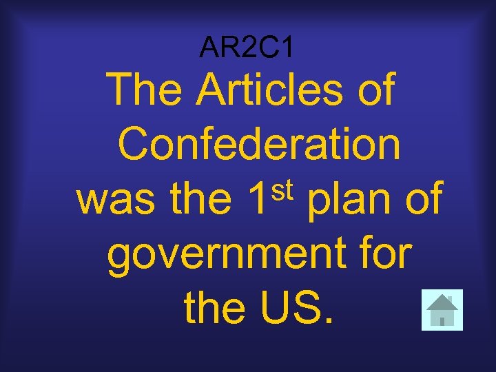 AR 2 C 1 The Articles of Confederation st plan of was the 1