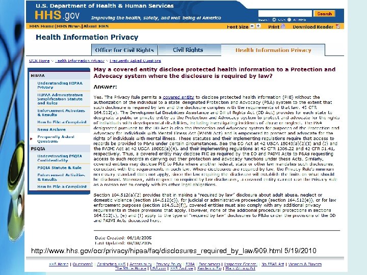 http: //www. hhs. gov/ocr/privacy/hipaa/faq/disclosures_required_by_law/909. html 5/19/2010 
