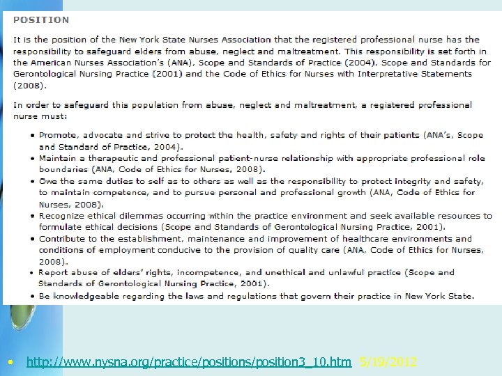  • http: //www. nysna. org/practice/positions/position 3_10. htm 5/19/2012 