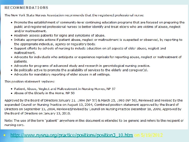  • http: //www. nysna. org/practice/positions/position 3_10. htm on 5/19/2012 