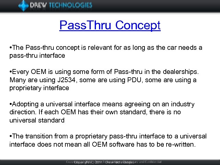 Pass. Thru Concept • The Pass-thru concept is relevant for as long as the