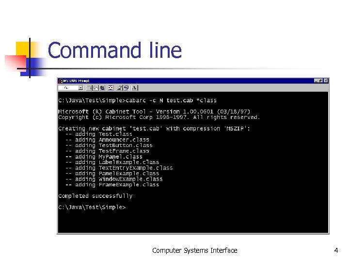 Command line Computer Systems Interface 4 