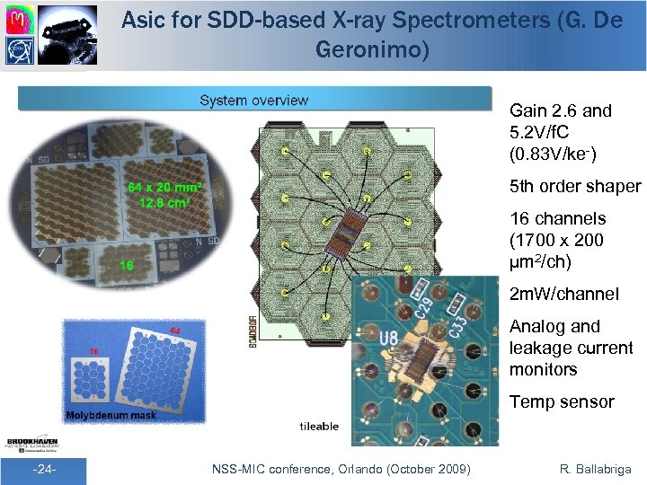 Asic for SDD-based X-ray Spectrometers (G. De Geronimo) Gain 2. 6 and 5. 2