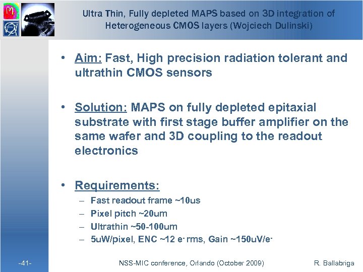 Ultra Thin, Fully depleted MAPS based on 3 D integration of Heterogeneous CMOS layers
