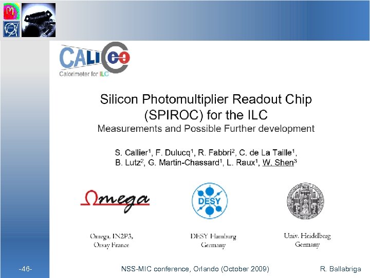  -46 - NSS-MIC conference, Orlando (October 2009) R. Ballabriga 