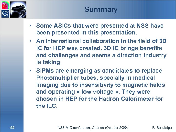 Summary • Some ASICs that were presented at NSS have been presented in this