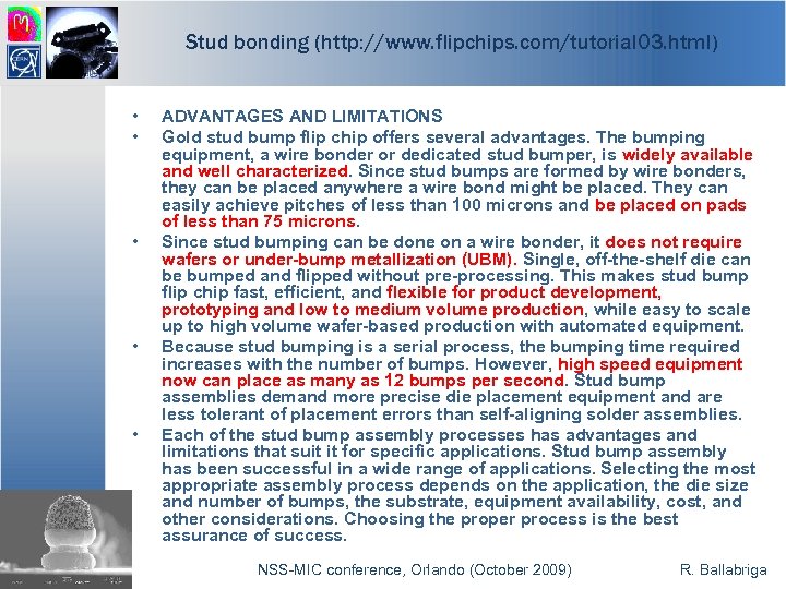 Stud bonding (http: //www. flipchips. com/tutorial 03. html) • • • -76 - ADVANTAGES