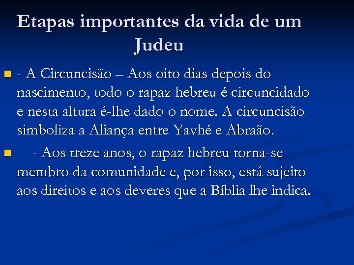 Etapas importantes da vida de um Judeu - A Circuncisão – Aos oito dias