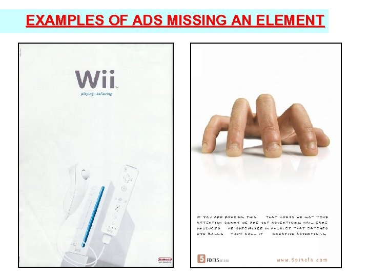 EXAMPLES OF ADS MISSING AN ELEMENT 