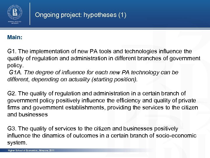 Ongoing project: hypotheses (1) Main: G 1. The implementation of new PA tools and