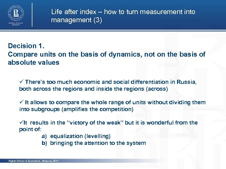 Life after index – how to turn measurement into management (3) Decision 1. Compare