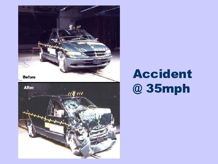 Accident @ 35 mph 