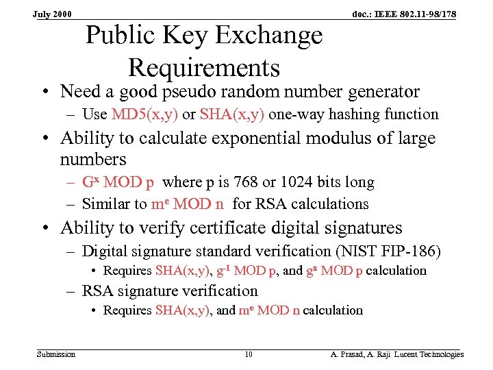 July 2000 Public Key Exchange Requirements doc. : IEEE 802. 11 -98/178 • Need