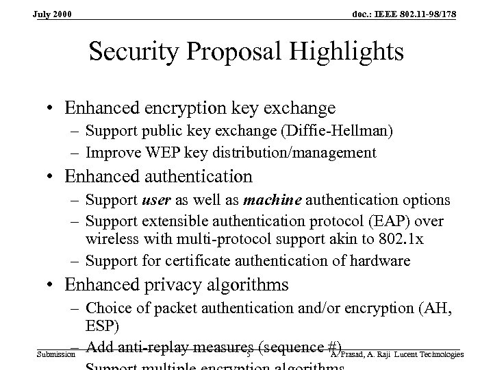 doc. : IEEE 802. 11 -98/178 July 2000 Security Proposal Highlights • Enhanced encryption