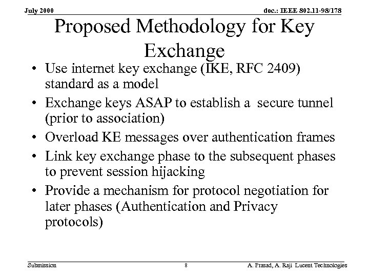 July 2000 doc. : IEEE 802. 11 -98/178 Proposed Methodology for Key Exchange •