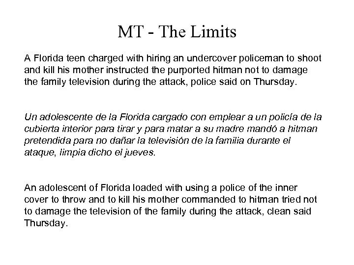 MT - The Limits A Florida teen charged with hiring an undercover policeman to