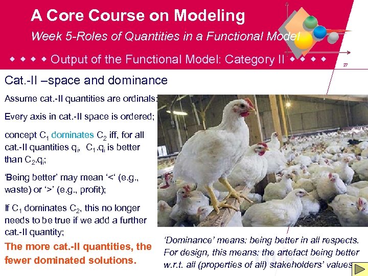 A Core Course on Modeling Week 5 -Roles of Quantities in a Functional Model