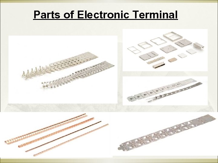 Parts of Electronic Terminal 