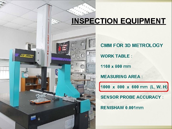 INSPECTION EQUIPMENT CMM FOR 3 D METROLOGY WORK TABLE : 1160 x 800 mm
