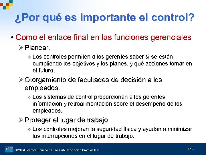 ¿Por qué es importante el control? • Como el enlace final en las funciones