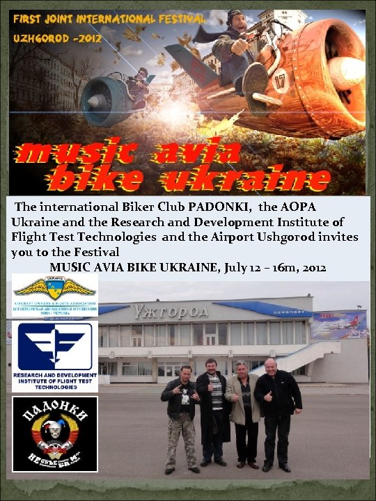 The international Biker Club PADONKI, the AOPA Ukraine and the Research and Development Institute