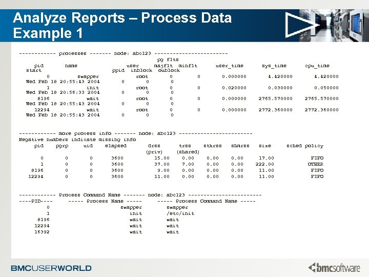 Analyze Reports – Process Data Example 1 ------ processes ------- node: abc 123 ------------pg