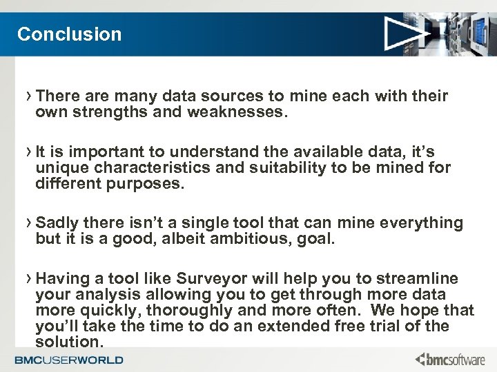 Conclusion › There are many data sources to mine each with their own strengths