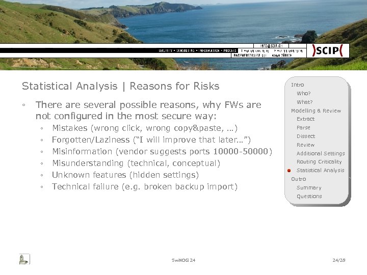 Statistical Analysis | Reasons for Risks ◦ There are several possible reasons, why FWs