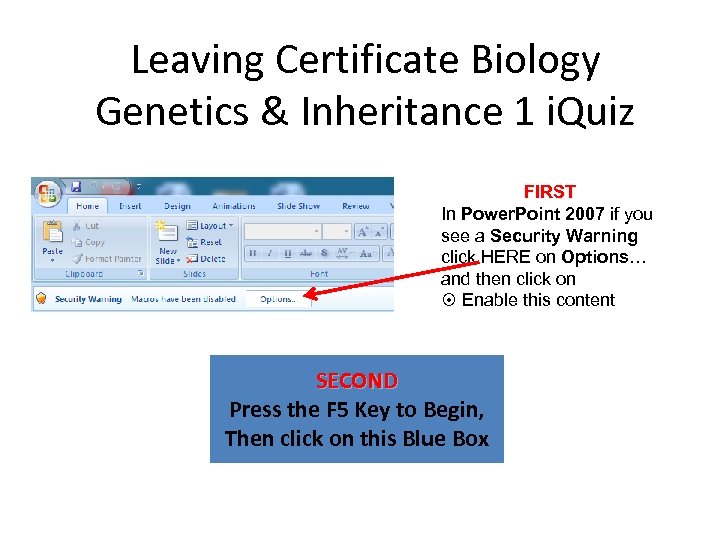 Leaving Certificate Biology Genetics & Inheritance 1 i. Quiz FIRST In Power. Point 2007