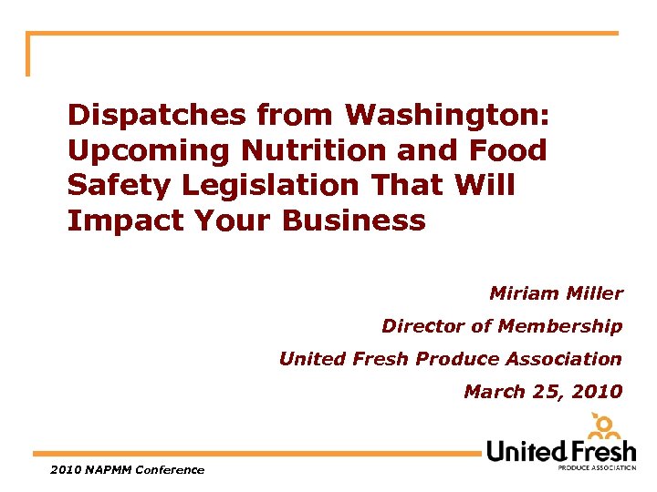 Dispatches from Washington: Upcoming Nutrition and Food Safety Legislation That Will Impact Your Business