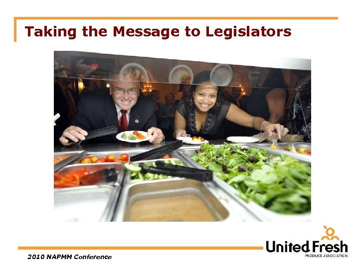 Taking the Message to Legislators 2010 NAPMM Conference 