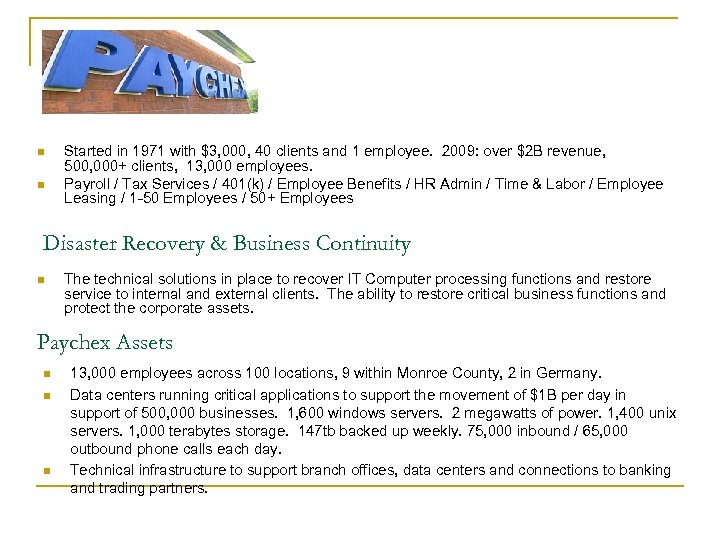 n n Started in 1971 with $3, 000, 40 clients and 1 employee. 2009: