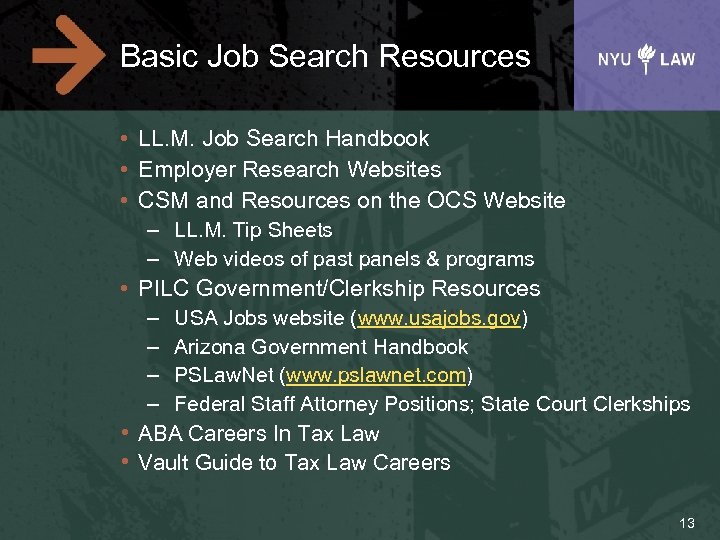 Basic Job Search Resources • LL. M. Job Search Handbook • Employer Research Websites