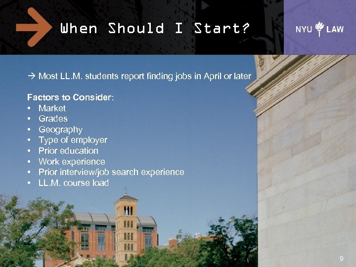 When Should I Start? à Most LL. M. students report finding jobs in April