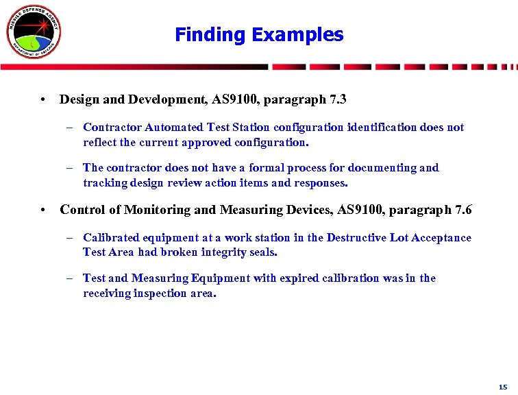 Finding Examples • Design and Development, AS 9100, paragraph 7. 3 – Contractor Automated