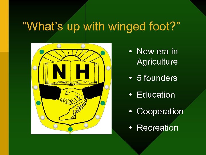 “What’s up with winged foot? ” • New era in Agriculture • 5 founders