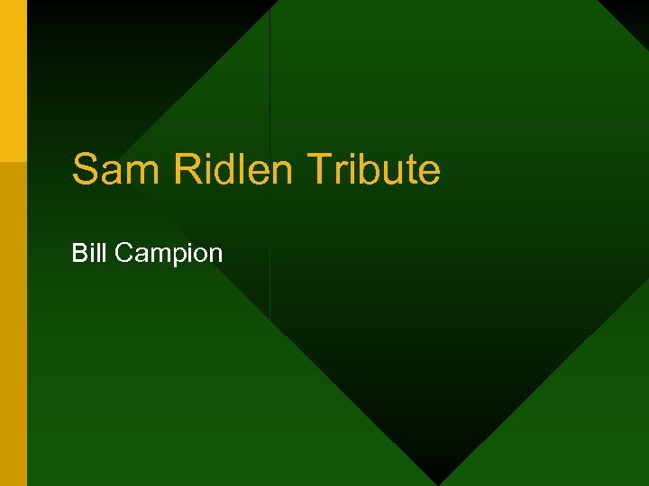 Sam Ridlen Tribute Bill Campion 