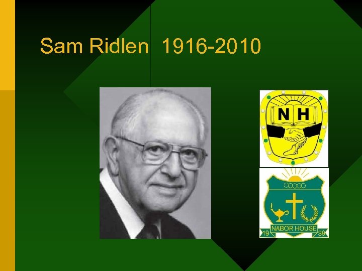 Sam Ridlen 1916 -2010 
