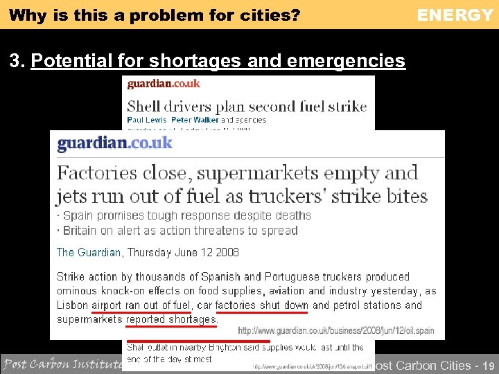 Why is this a problem for cities? ENERGY 3. Potential for shortages and emergencies