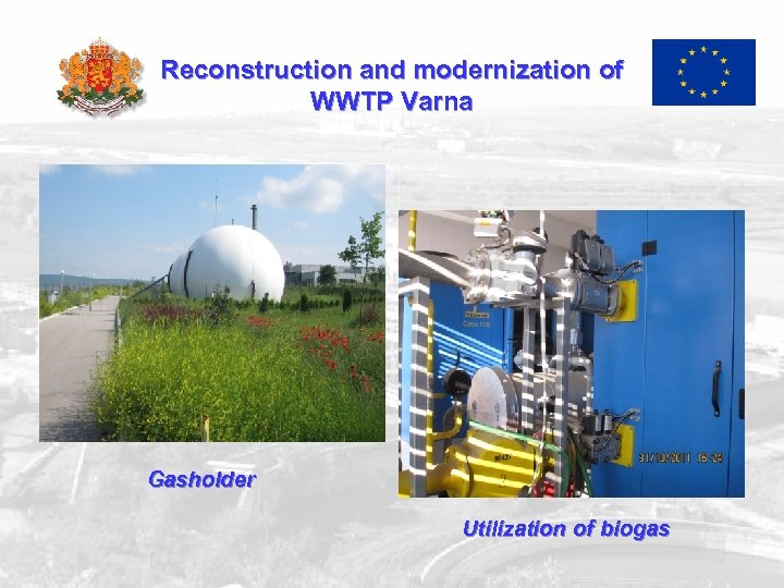 Reconstruction and modernization of WWTP Varna Gasholder Utilization of biogas 