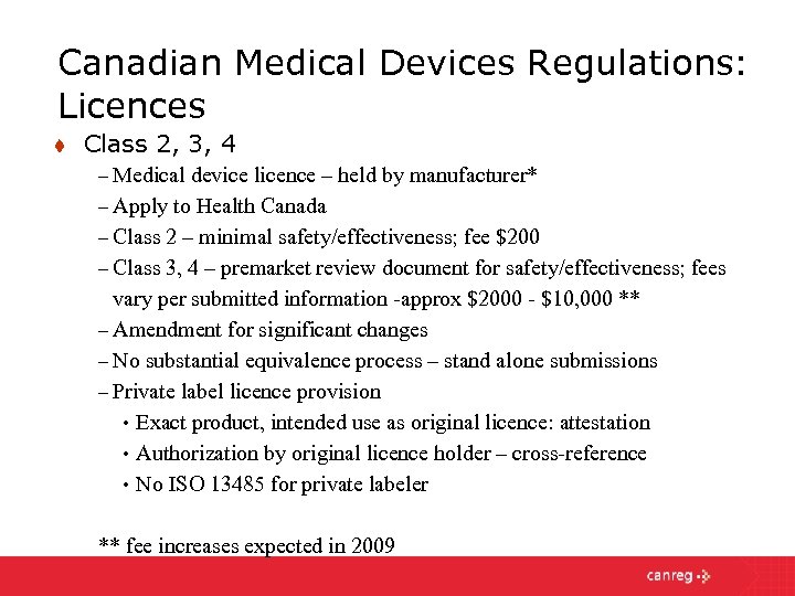 Canadian Medical Devices Regulations: Licences t Class 2, 3, 4 – Medical device licence