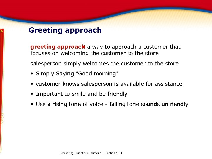 Greeting approach greeting approach a way to approach a customer that X focuses on