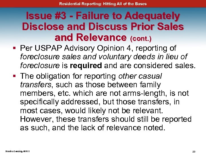 Residential Reporting: Hitting All of the Bases Issue #3 - Failure to Adequately Disclose