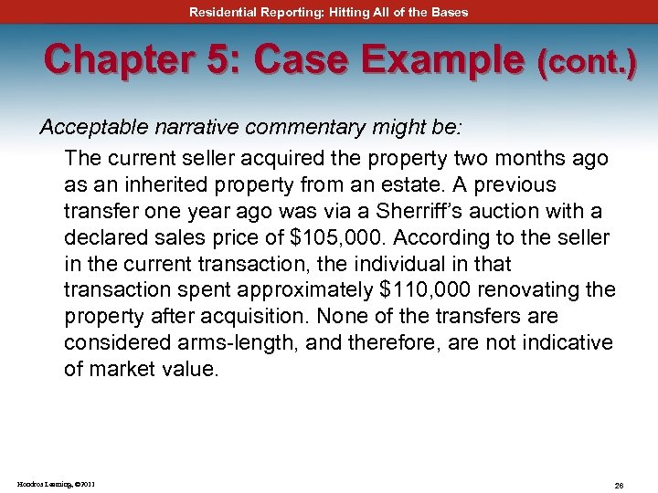 Residential Reporting: Hitting All of the Bases Chapter 5: Case Example (cont. ) Acceptable
