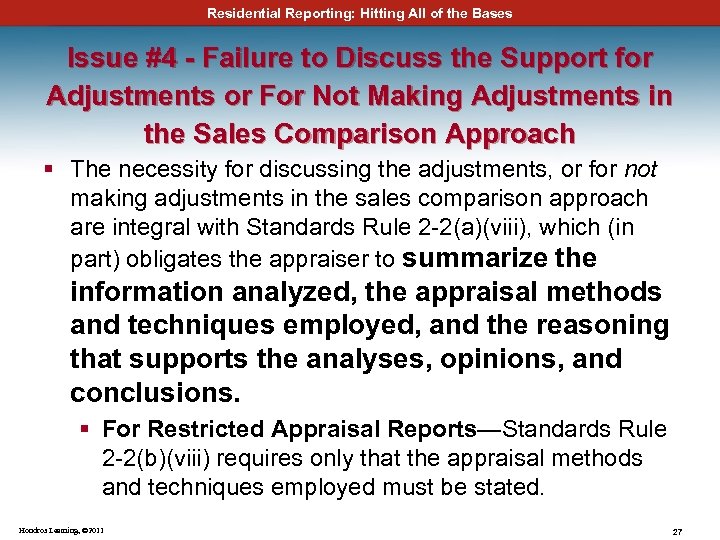 Residential Reporting: Hitting All of the Bases Issue #4 - Failure to Discuss the