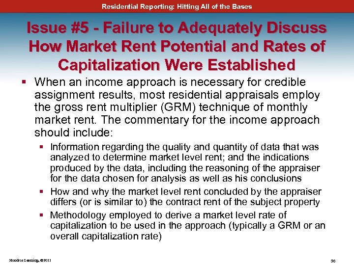 Residential Reporting: Hitting All of the Bases Issue #5 - Failure to Adequately Discuss