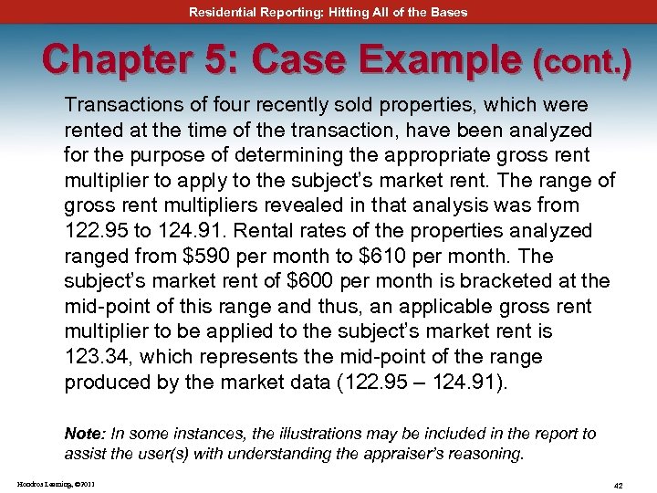Residential Reporting: Hitting All of the Bases Chapter 5: Case Example (cont. ) Transactions
