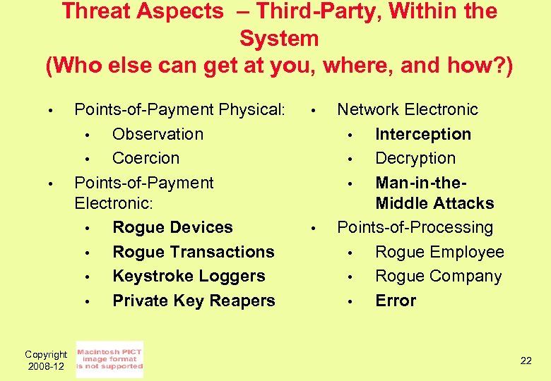 Threat Aspects – Third-Party, Within the System (Who else can get at you, where,