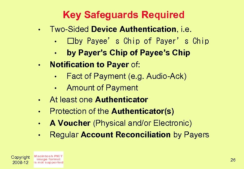 Key Safeguards Required • • • Copyright 2008 -12 Two-Sided Device Authentication, i. e.